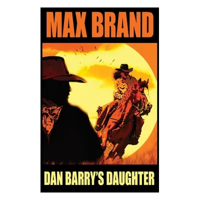 "Dan Barry's Daughter" - "" ("Brand Max")(Pevná vazba)