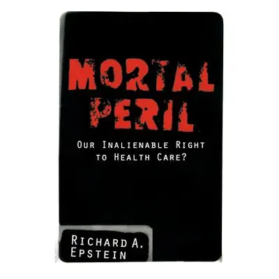 "Mortal Peril" - "" ("Epstein Richard a.")(Paperback)