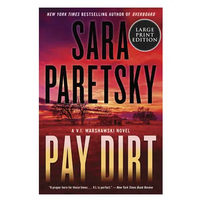 "Pay Dirt: A V.I. Warshawski Novel" - "" ("Paretsky Sara")(Paperback)