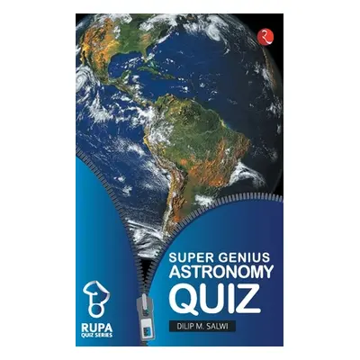 "Rupa Book of Super Genius Astronomy Quiz" - "" ("Salwi Dilip M.")(Paperback)