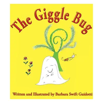 "The Giggle Bug" - "" ("Guidotti Barbara Swift")(Paperback)