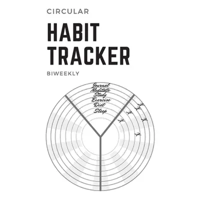 "Circular Habit Tracker: A Year of Biweekly Habit Trackers" - "" ("Books Lo -.")(Paperback)