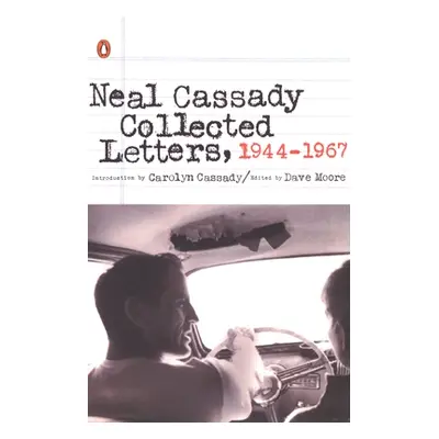 "Neal Cassady Collected Letters, 1944-1967" - "" ("Cassady Neal")(Paperback)