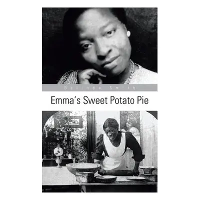 "Emma's Sweet Potato Pie" - "" ("Smith Belinda")(Paperback)