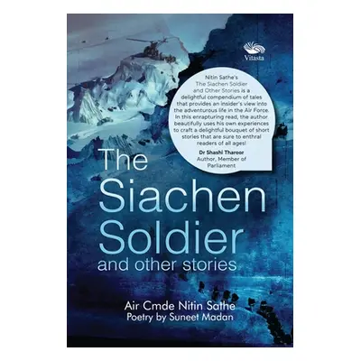 "Siachen Soldier and other stories" - "" ("Sathe Nitin")(Paperback / softback)