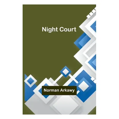 "Night Court" - "" ("Arkawy Norman")(Paperback)