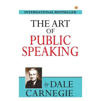 "The Art of Public Speaking" - "" ("Carnegie Dale")(Paperback)