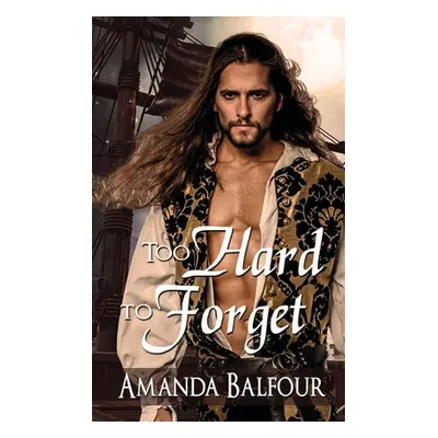 "Too Hard to Forget" - "" ("Balfour Amanda")(Paperback)