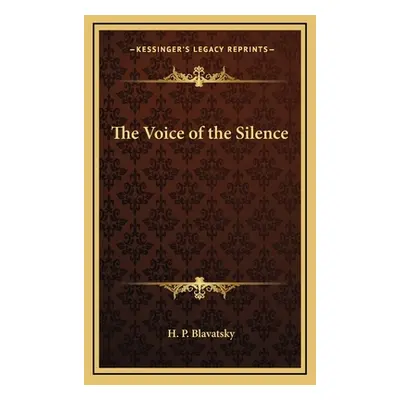 "The Voice of the Silence" - "" ("Blavatsky H. P.")(Pevná vazba)