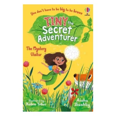 "Tiny the Secret Adventurer: The Mystery Visitor" - "" ("Bushby Aisha")(Paperback / softback)