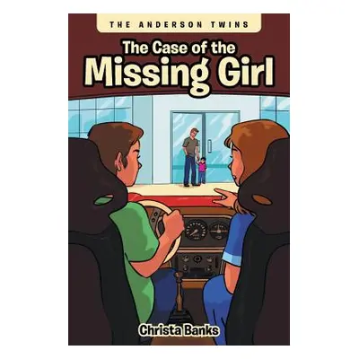 "The Case of the Missing Girl" - "" ("Banks Christa")(Paperback)