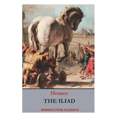 "The Iliad" - "" ("Homer")(Paperback)