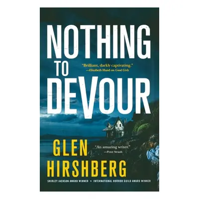 "Nothing to Devour" - "" ("Hirshberg Glen")(Paperback)