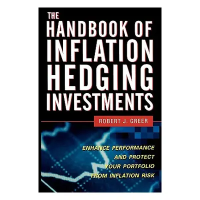 "The Handbook of Inflation Hedging Investments" - "" ("Greer Robert J.")(Paperback)