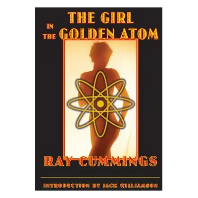 "The Girl in the Golden Atom" - "" ("Cummings Ray")(Paperback)