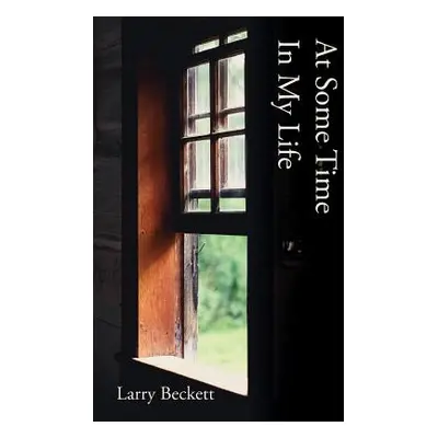 "At Some Time In My Life" - "" ("Beckett Larry")(Paperback)