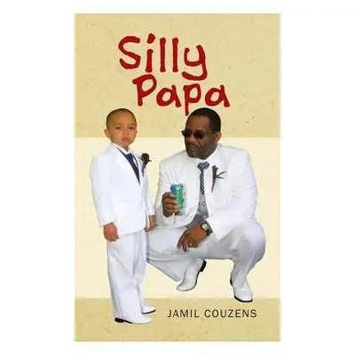 "Silly Papa" - "" ("Couzens Jamil")(Pevná vazba)