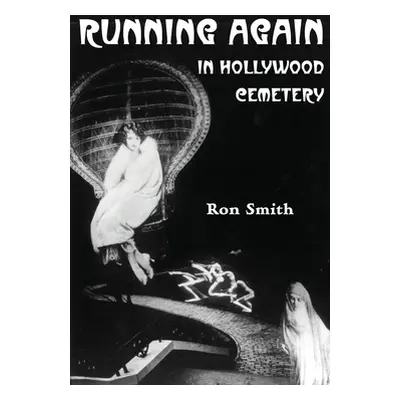 "Running Again in Hollywood Cemetery" - "" ("Smith Ron")(Paperback)