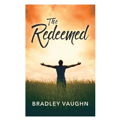 "The Redeemed" - "" ("Vaughn Bradley")(Paperback)