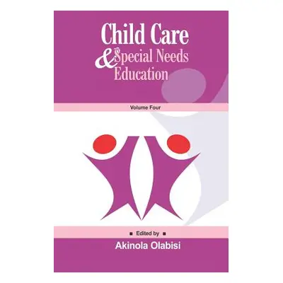 "Child Care & Special Needs Education" - "" ("Isaiah Elemukan")(Paperback)