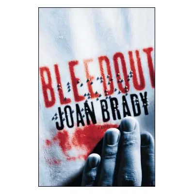 "Bleedout" - "" ("Brady Joan")(Paperback)