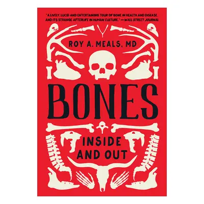 "Bones: Inside and Out" - "" ("Meals Roy A.")(Paperback)