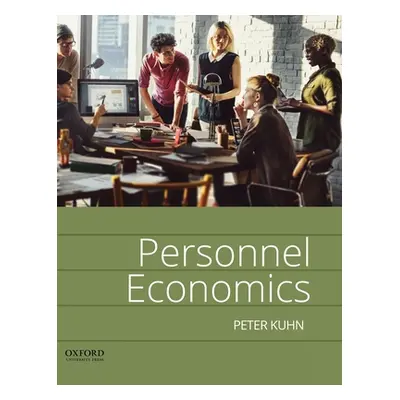 "Personnel Economics" - "" ("Kuhn Peter")(Pevná vazba)