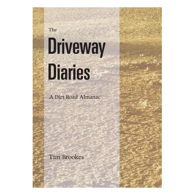 "The Driveway Diaries" - "" ("Brookes Tim")(Paperback)