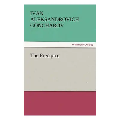 "The Precipice" - "" ("Goncharov Ivan Aleksandrovich")(Paperback)