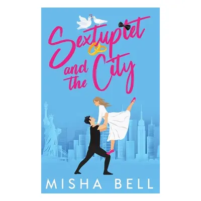 "Sextuplet and the City" - "" ("Bell Misha")(Paperback)