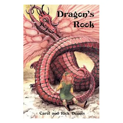 "Dragon's Rook" - "" ("Dennis Carol")(Paperback)