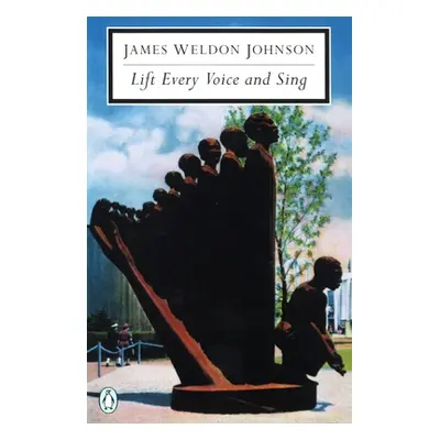 "Lift Every Voice and Sing: Selected Poems" - "" ("Johnson James Weldon")(Paperback)