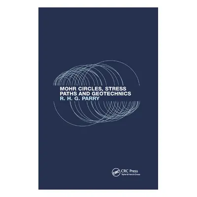 "Mohr Circles, Stress Paths and Geotechnics" - "" ("Parry Richard H. G.")(Paperback)