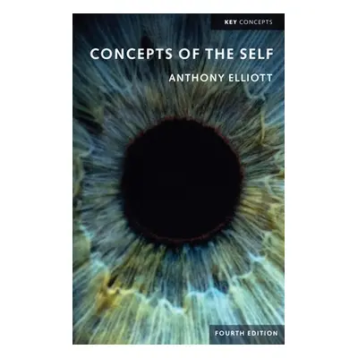 "Concepts of the Self" - "" ("Elliott Anthony")(Pevná vazba)