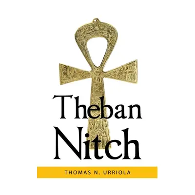 "Theban Nitch" - "" ("Urriola Thomas")(Paperback)