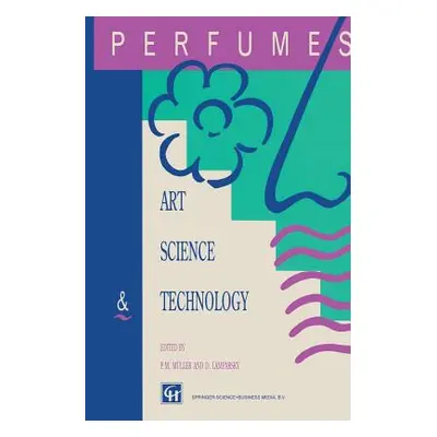 "Perfumes: Art, Science and Technology" - "" ("Muller P. M.")(Paperback)