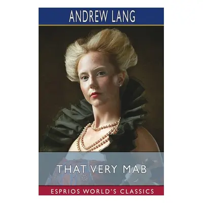 "That Very Mab (Esprios Classics)" - "" ("Lang Andrew")(Paperback)