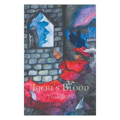 "Iyeri's Blood" - "" ("Gajda Tyler")(Paperback)