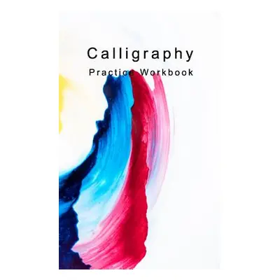 "Calligraphy Practice Workbook: Hand Lettering Calligraphy for Beginners" - "" ("Publishing Modh