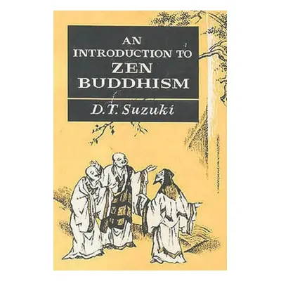 "An Introduction to Zen Buddhism" - "" ("Suzuki Daisetz Teitaro")(Paperback)