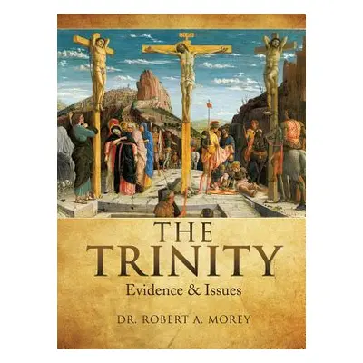 "The TRINITY" - "" ("Morey Robert a.")(Pevná vazba)