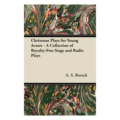 "Christmas Plays for Young Actors - A Collection of Royalty-Free Stage and Radio Plays" - "" ("B