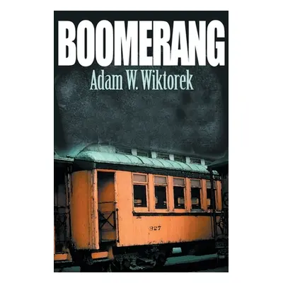 "Boomerang" - "" ("Wiktorek Adam W.")(Paperback)