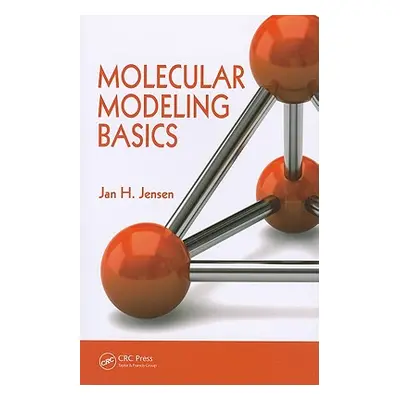 "Molecular Modeling Basics" - "" ("Jensen Jan H.")(Paperback)