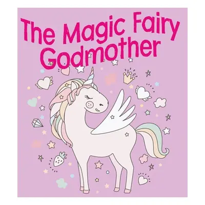 "The Magic Fairy Godmother" - "" ("Hill Jessica")(Paperback)