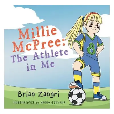 "Millie McPree: The Athlete in Me" - "" ("Zangri Brian")(Paperback)