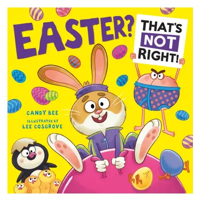 "Easter? Thats Not Right!" - "" ("Bee Candy")(Paperback / softback)