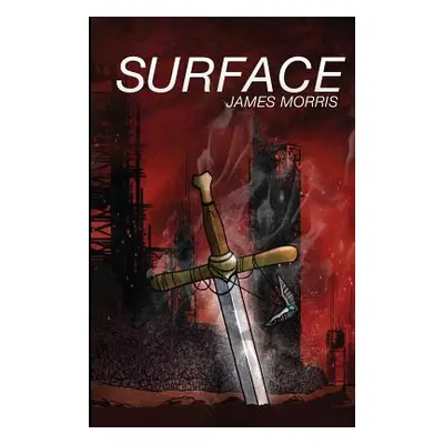 "Surface" - "" ("Morris James W.")(Paperback)