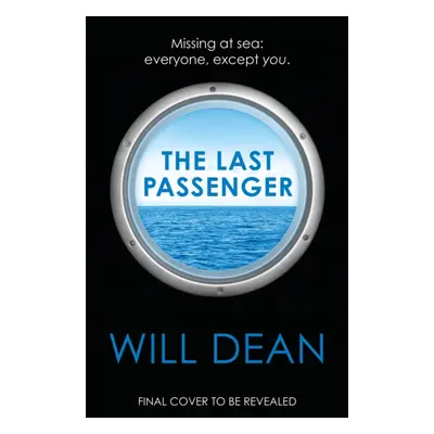 "Last Passenger" - "The nerve-shredding new thriller from the master of tension, for fans of Lis