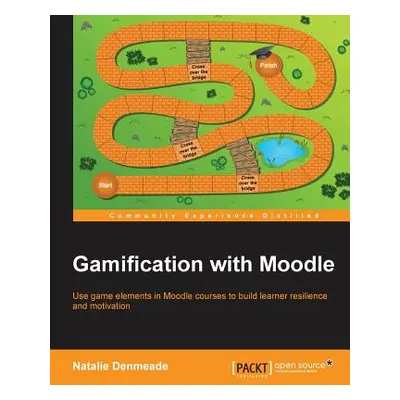 "Gamification with Moodle" - "" ("Denmeade Natalie")(Paperback)